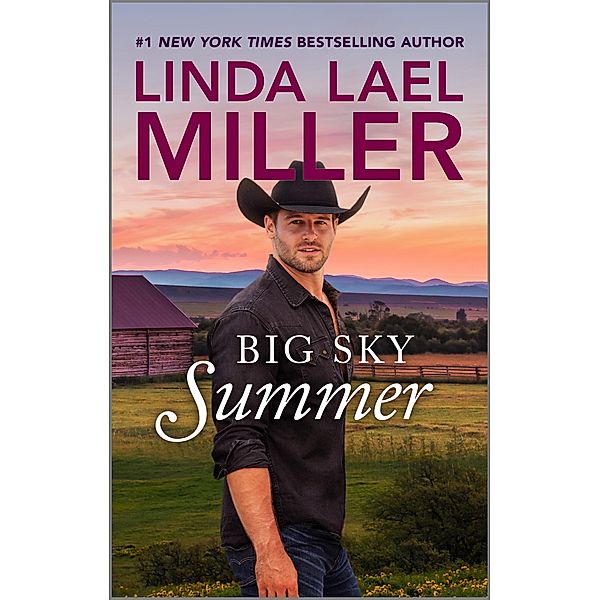 Big Sky Summer / The Parable Series Bd.4, Linda Lael Miller