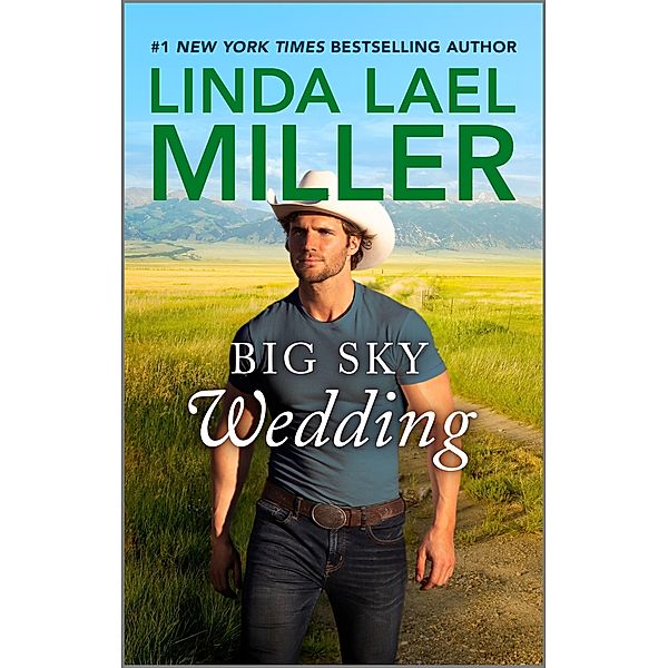 Big Sky Wedding / The Parable Series Bd.5, Linda Lael Miller