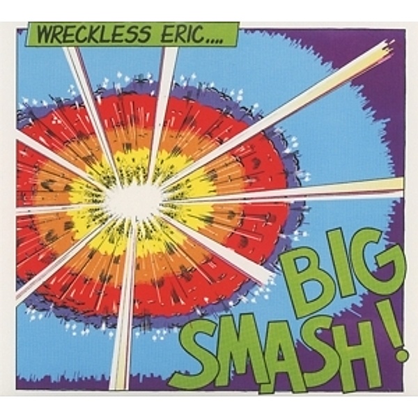Big Smash (+Bonus), Wreckless Eric