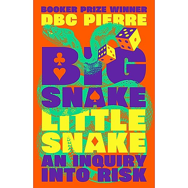 Big Snake Little Snake, DBC Pierre