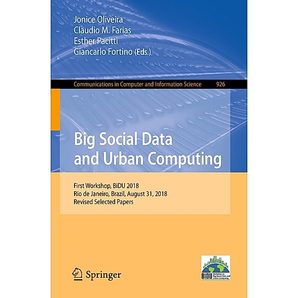 Big Social Data and Urban Computing / Communications in Computer and Information Science Bd.926