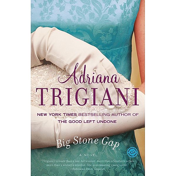 Big Stone Gap / Big Stone Gap Bd.1, Adriana Trigiani