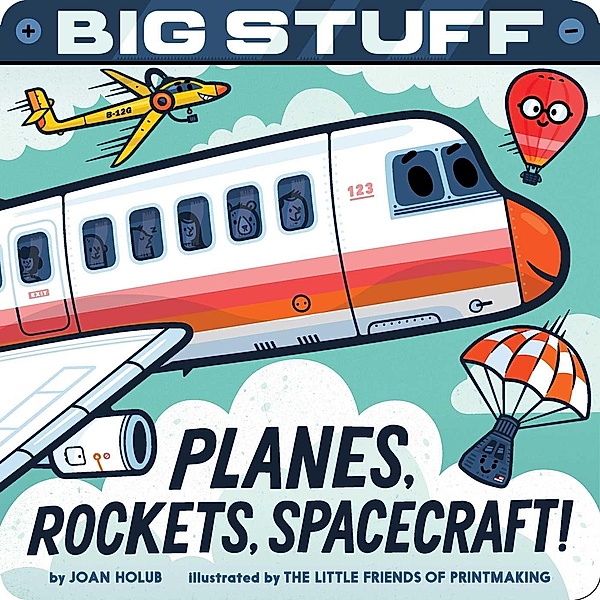 Big Stuff Planes, Rockets, Spacecraft!, Joan Holub