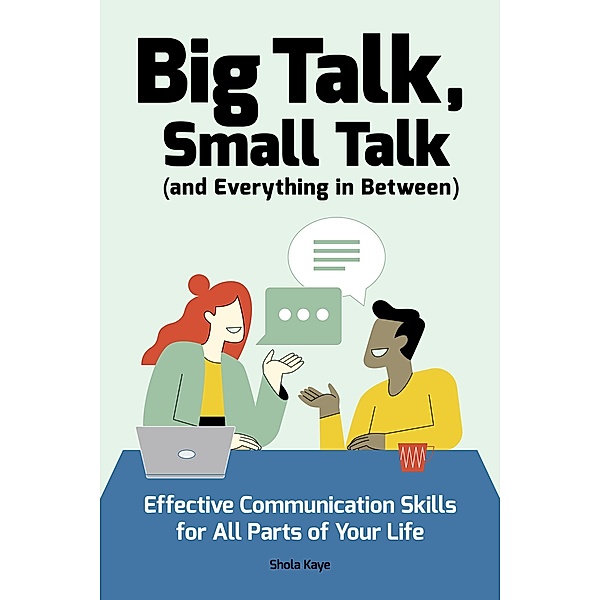 Big Talk, Small Talk (and Everything in Between), Shola Kaye