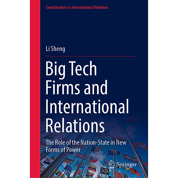 Big Tech Firms and International Relations, Li Sheng