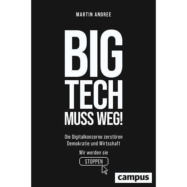 Big Tech muss weg!, Martin Andree