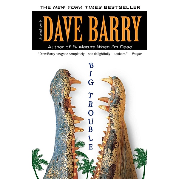 Big Trouble, Dave Barry