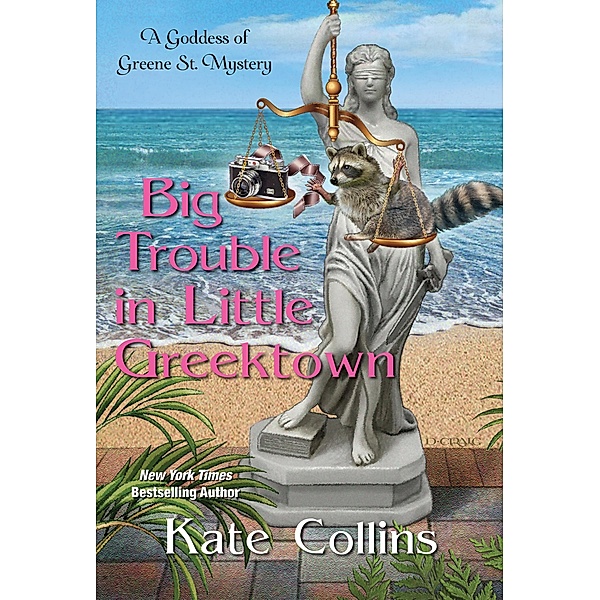 Big Trouble in Little Greektown / A Goddess of Greene St. Mystery Bd.3, Kate Collins