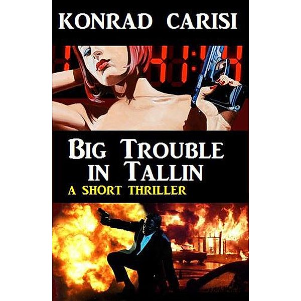 Big Trouble in Tallin, Konrad Carisi