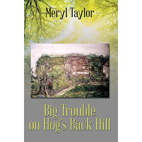 Big Trouble on Hog's Back Hill
