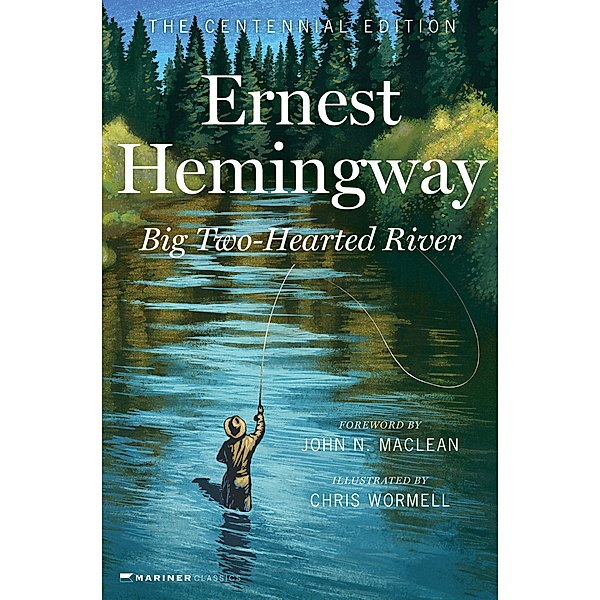 Big Two-Hearted River, Ernest Hemingway