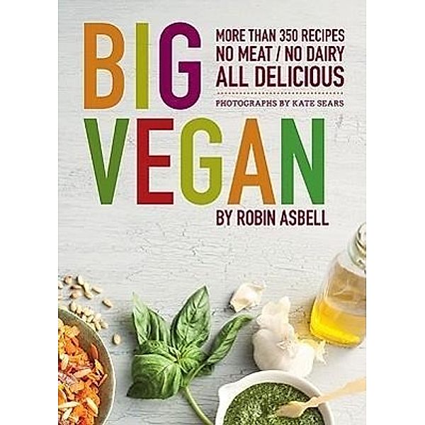 Big Vegan, Robin Asbell