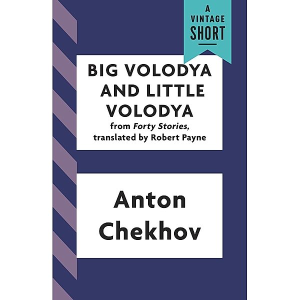 Big Volodya and Little Volodya / A Vintage Short, Anton Chekhov