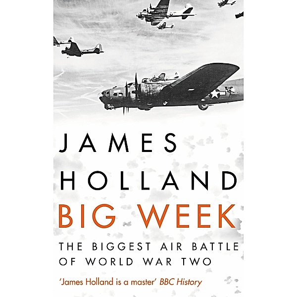 Big Week, James Holland