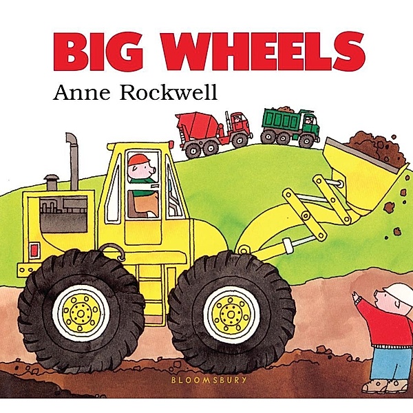 Big Wheels, Anne Rockwell