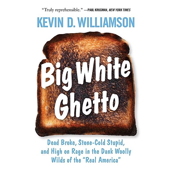 Big White Ghetto, Kevin D. Williamson