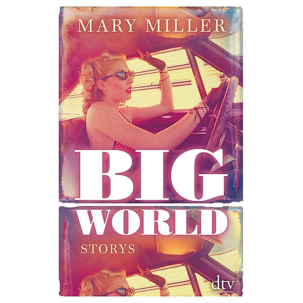 Big World, Mary Miller