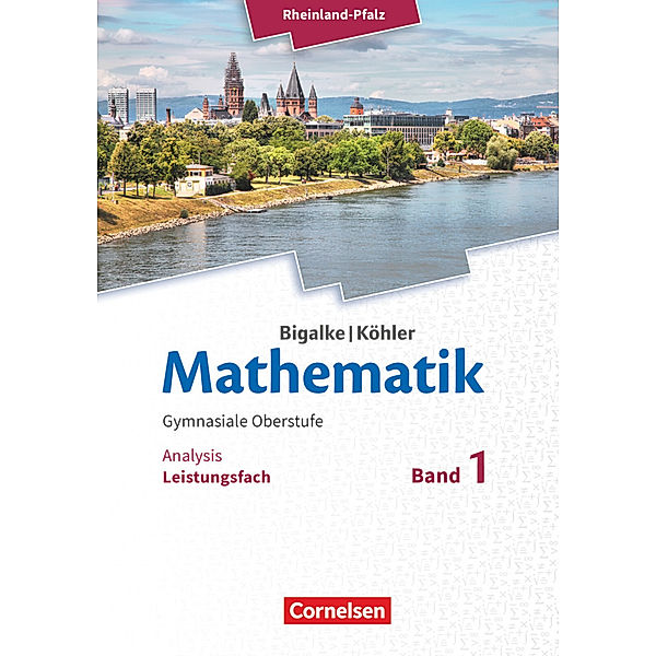 Bigalke/Köhler: Mathematik - Rheinland-Pfalz - Leistungsfach Band 1, Horst Kuschnerow, Gabriele Ledworuski, Norbert Köhler, Anton Bigalke