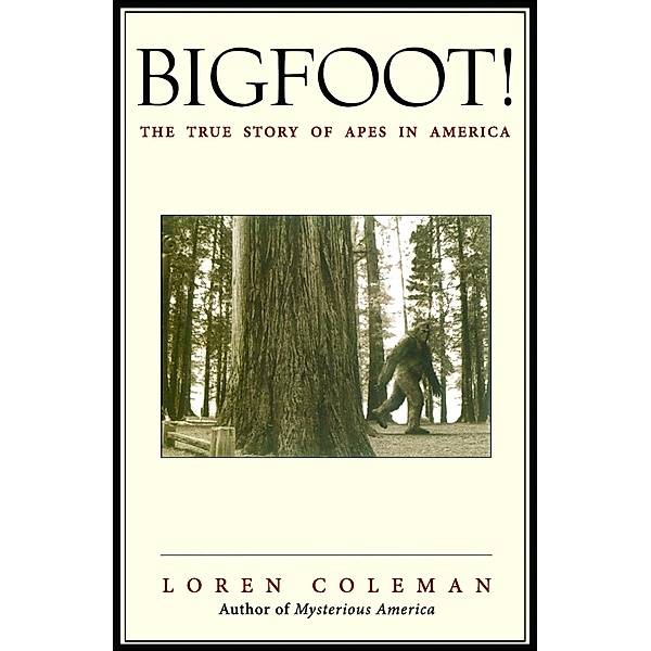 Bigfoot!, Loren Coleman
