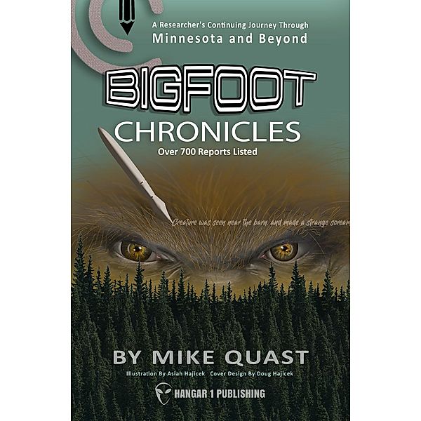 Bigfoot Chronicles / Bigfoot Chronicles Bd.4, Mike Quast