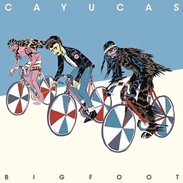 Bigfoot (Vinyl), Cayucas