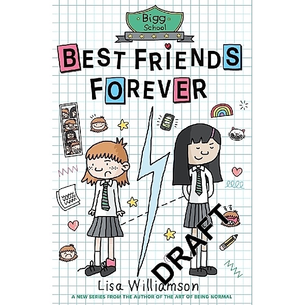 Bigg School: Best Friends Forever, Lisa Williamson