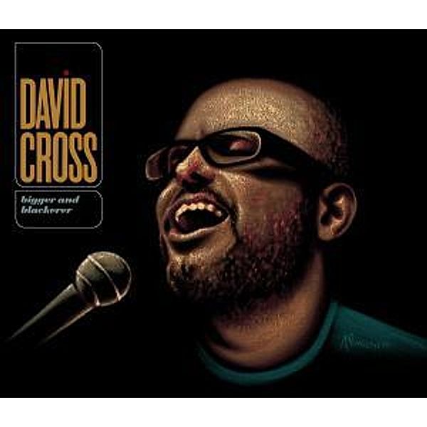 Bigger And Blackerer, David Cross