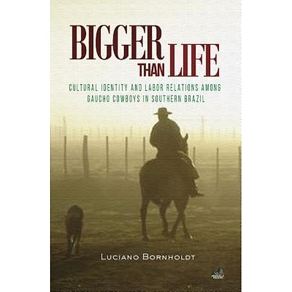 Bigger Than Life / Amakella Publishing, Luciano Bornholdt