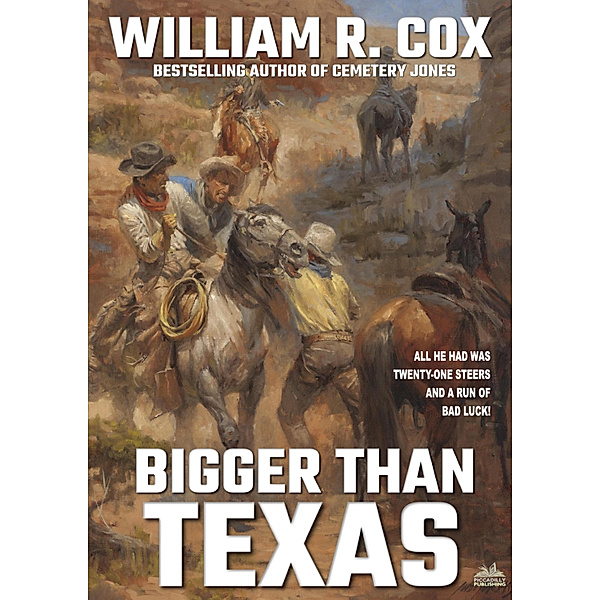 Bigger Than Texas (A William R. Cox Classic Western), William R. Cox