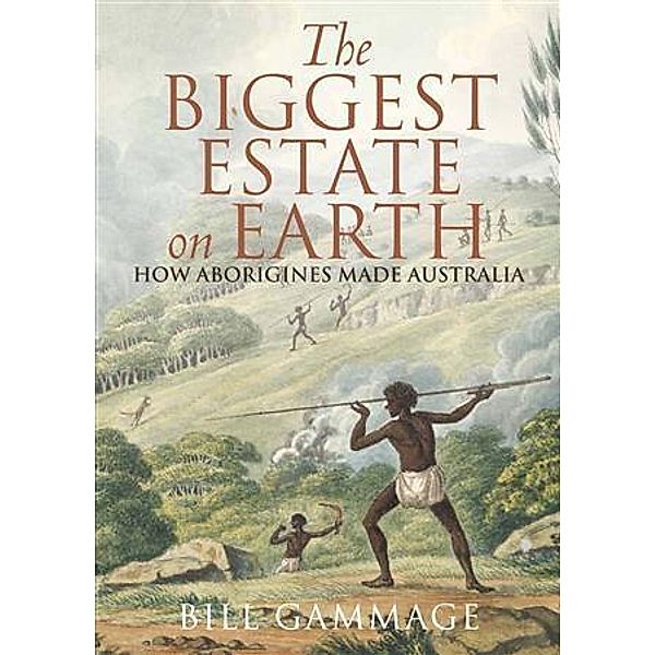 Biggest Estate on Earth, Bill Gammage