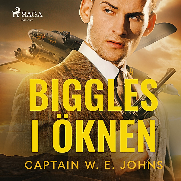 Biggles - Biggles i öknen, W.E. Johns
