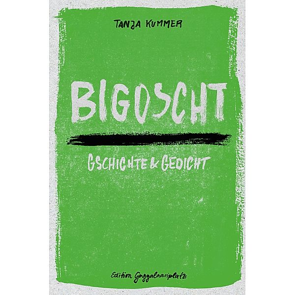 Bigoscht, Tanja Kummer