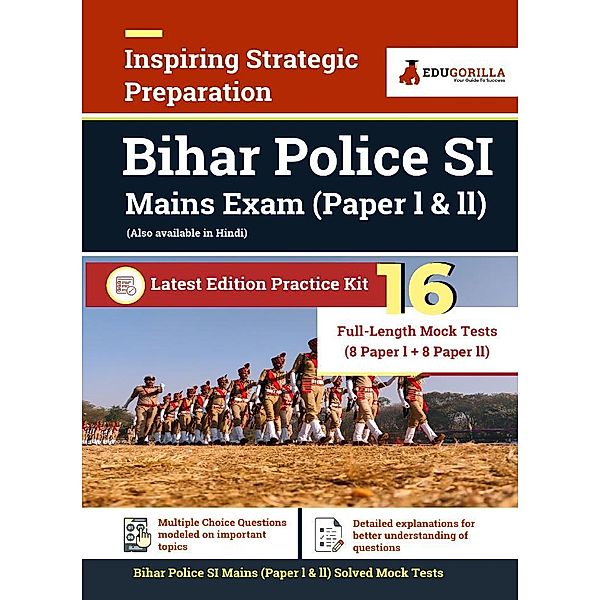 Bihar Police Sub Inspector (BPSI) Exam 2021 (Paper I & II) | 16 Full-length Mock Tests (Solved) | Latest Pattern Kit By EduGorilla / EduGorilla Community Pvt. Ltd., EduGorilla Prep Experts