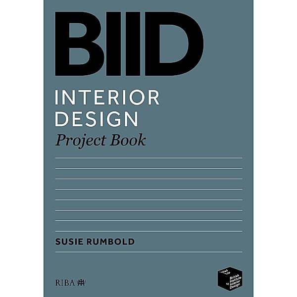 BIID Interior Design Project Book, Susie Rumbold