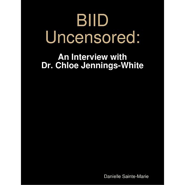 Biid Uncensored, Danielle Sainte-Marie