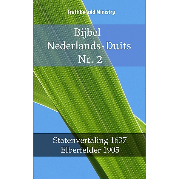 Bijbel Nederlands-Duits Nr. 2 / Parallel Bible Halseth Bd.1347, Truthbetold Ministry