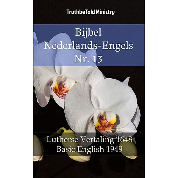 Bijbel Nederlands-Engels Nr. 13 / Parallel Bible Halseth Bd.1390, Truthbetold Ministry