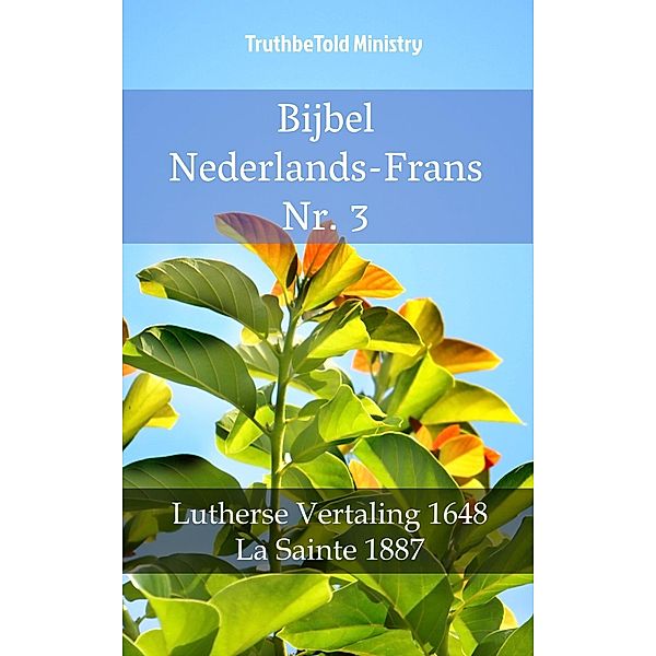 Bijbel Nederlands-Frans Nr. 3 / Parallel Bible Halseth Bd.1413, Truthbetold Ministry