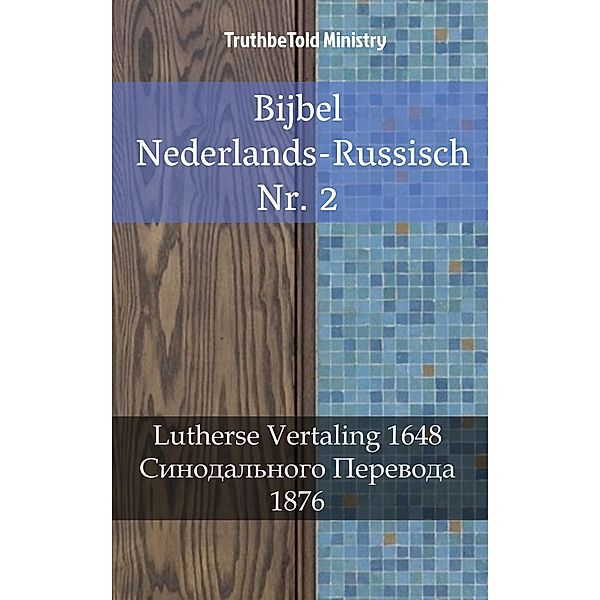 Bijbel Nederlands-Russisch Nr. 2 / Parallel Bible Halseth Bd.1417, Truthbetold Ministry