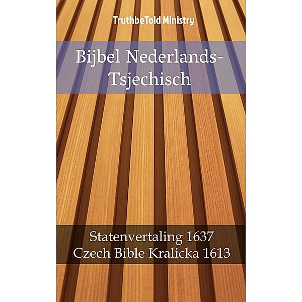 Bijbel Nederlands-Tsjechisch / Parallel Bible Halseth Bd.1344, Truthbetold Ministry