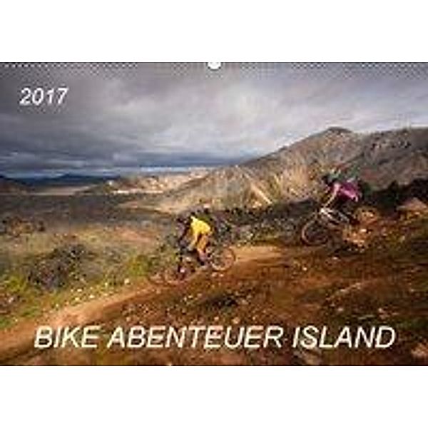 Bike Abenteuer Island (Wandkalender 2017 DIN A2 quer), Franz Faltermaier