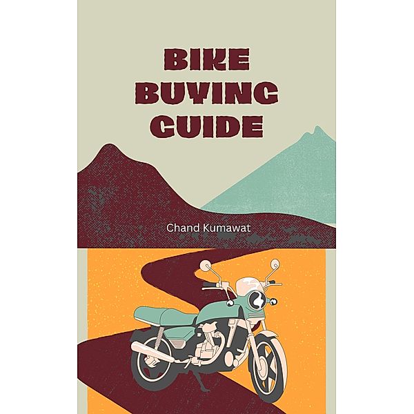 Bike Buying Guide, Chand Kumawat