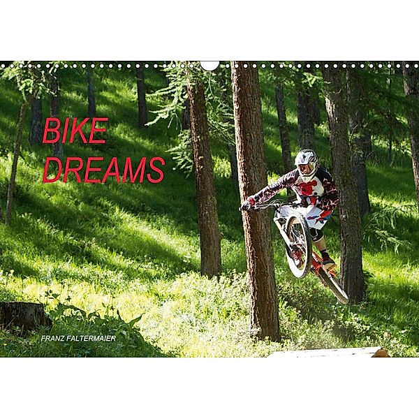 Bike Dreams (Wandkalender 2021 DIN A3 quer), Franz Faltermaier