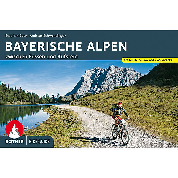 Bike Guide Bayerische Alpen, Stephan Baur, Andreas Schwendinger