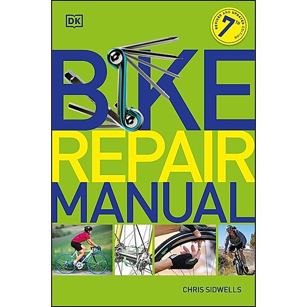 Bike Repair Manual / DK, Chris Sidwells