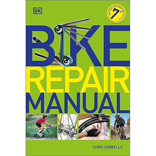 Bike Repair Manual / DK Sports Guides, Chris Sidwells