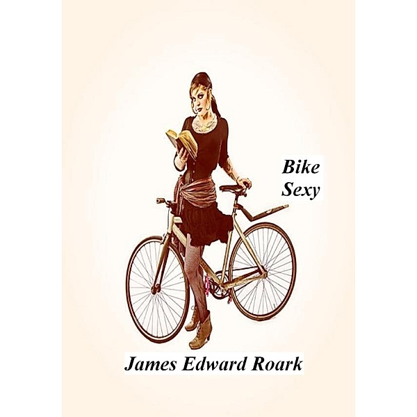 Bike Sexy, James Roark