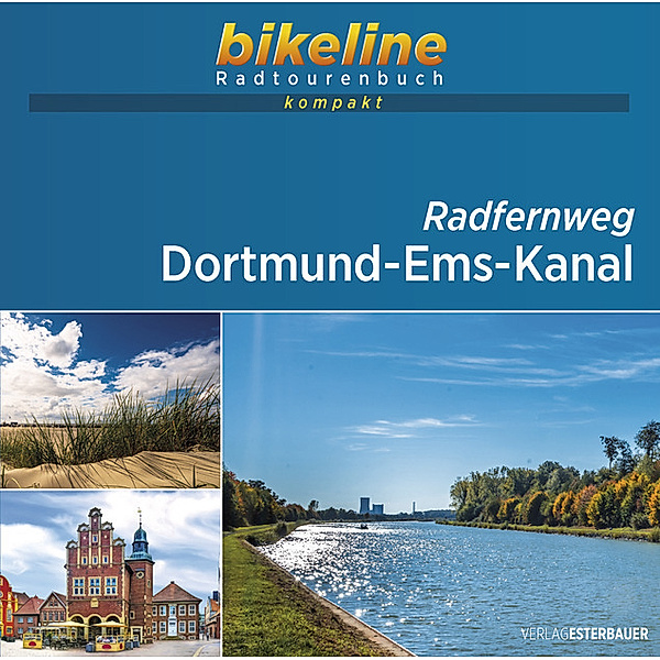 bikeline Radtourenbuch kompakt / bikeline Radtourenbuch kompakt Radfernweg Dortmund-Ems-Kanal