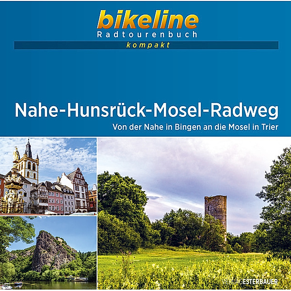 bikeline Radtourenbuch kompakt Nahe-Hunsrück-Mosel-Radweg