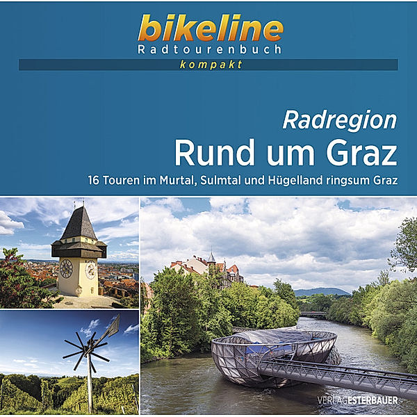 bikeline Radtourenbuch kompakt / Radregion Rund um Graz